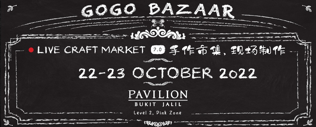 GOGO BAZAAR AT PAVILION BUKIT JALIL (22-23 October 2022)