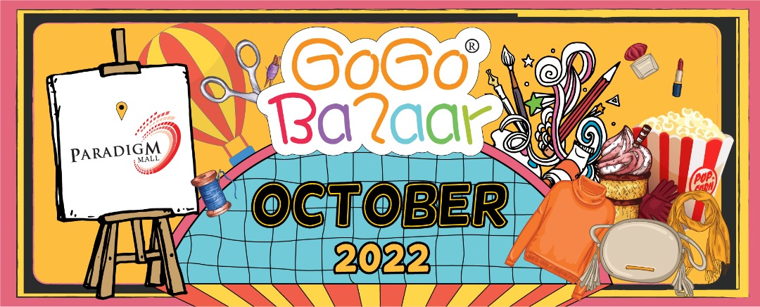 GOGO BAZAAR AT PARADIGM MALL - 14-16 OCTOBER 2022